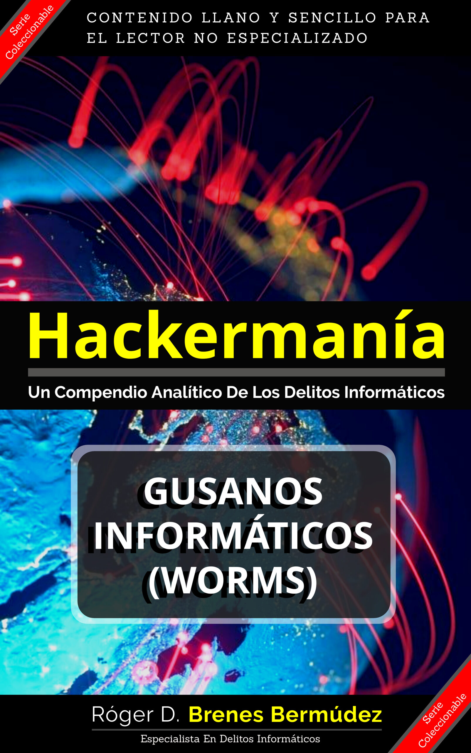 Hackermania – Los Gusanos