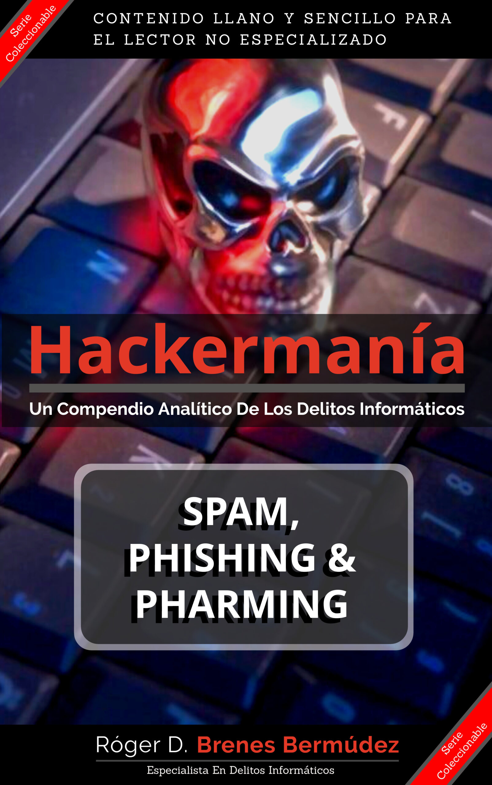 Hackermania – Spam, Phishing Y Pharming